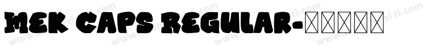 Mek Caps Regular字体转换
